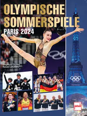 Reisner / Dunker / Landwehr |  Olympische Sommerspiele Paris 2024 | Buch |  Sack Fachmedien