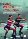 Delp |  Bodyweight-Revolution: Die besten Workouts ohne Geräte | Buch |  Sack Fachmedien