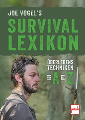 Vogel |  Joe Vogel's Survival Lexikon | Buch |  Sack Fachmedien