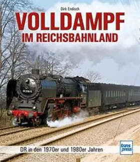 Endisch |  Volldampf im Reichsbahnland | Buch |  Sack Fachmedien