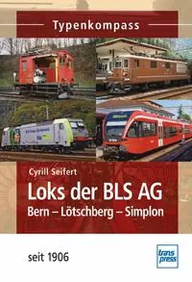 Seifert |  Loks der BLS AG | Buch |  Sack Fachmedien