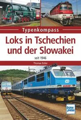 Estler |  Loks in Tschechien und der Slowakei | Buch |  Sack Fachmedien