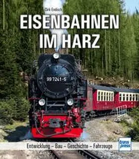 Endisch |  Eisenbahnen im Harz | Buch |  Sack Fachmedien