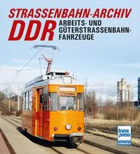 Bauer / Wiegard |  Straßenbahn-Archiv DDR | Buch |  Sack Fachmedien