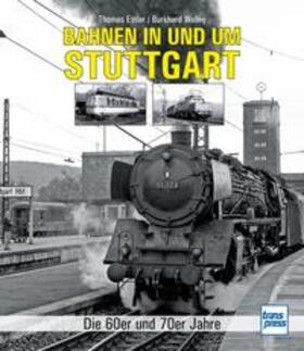 Estler / Wollny | Bahnen in und um Stuttgart | Buch | 978-3-613-71638-4 | sack.de