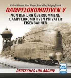 Weisbrod |  Dampflokomotiven V | Buch |  Sack Fachmedien