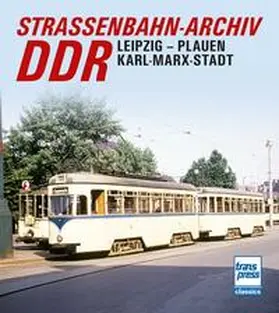 Bauer |  Straßenbahn-Archiv DDR | Buch |  Sack Fachmedien