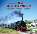 Fleischer |  Der Alb-Express | Buch |  Sack Fachmedien