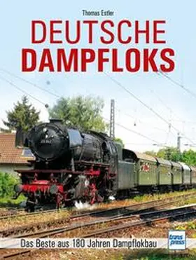 Estler |  Deutsche Dampfloks | Buch |  Sack Fachmedien