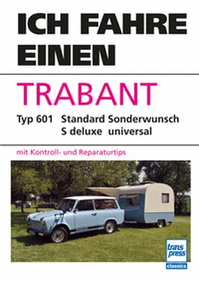 Klausing / Hesse |  Ich fahre einen Trabant | Buch |  Sack Fachmedien