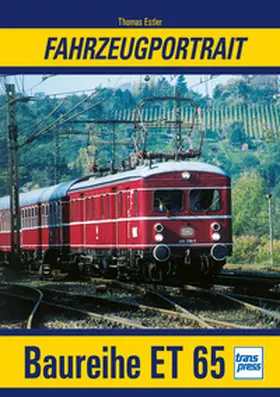 Estler |  Fahrzeugportrait Baureihe ET 65 | Buch |  Sack Fachmedien