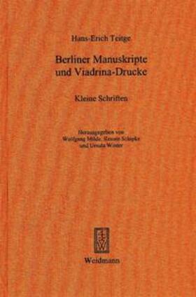Teitge / Milde / Schipke | Berliner Manuskripte und Viadrina-Drucke | Buch | 978-3-615-00288-1 | sack.de
