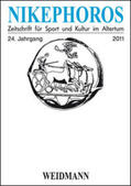 Decker / Mauritsch / Petermandl |  Nikephoros - Zeitschrift für Sport und Kultur im Altertum | Buch |  Sack Fachmedien
