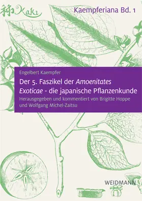 Kaempfer / Hoppe | Der 5. Faszikel der "Amoenitates Exoticae" - die japanische Pflanzenkunde | Buch | 978-3-615-00436-6 | sack.de
