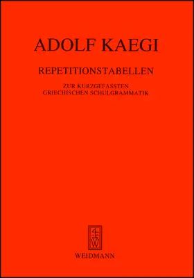 Kaegi |  Repetitionstabellen zur kurzgefassten Griechischen Schulgrammatik | Buch |  Sack Fachmedien