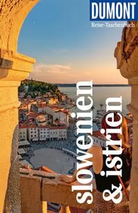 Schetar | DUMONT Reise-Taschenbuch Reiseführer Slowenien & Istrien | Buch | 978-3-616-00766-3 | sack.de