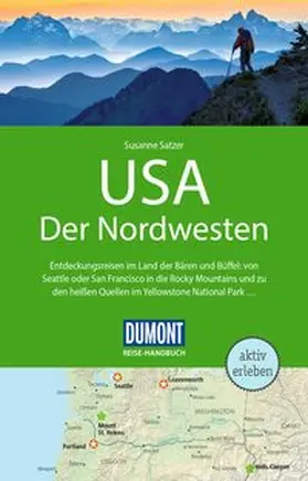 Satzer |  DUMONT Reise-Handbuch Reiseführer USA, Der Nordwesten | Buch |  Sack Fachmedien