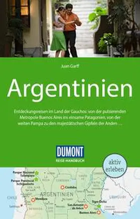 Garff | DUMONT Reise-Handbuch Reiseführer Argentinien | Buch | 978-3-616-01657-3 | sack.de