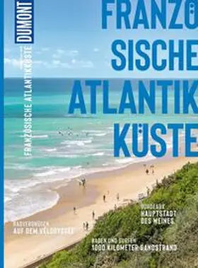 Maunder |  DUMONT Bildatlas Französische Atlantikküste | Buch |  Sack Fachmedien