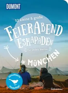 Ormo |  52 kleine & große Feierabend-Eskapaden in München | Buch |  Sack Fachmedien