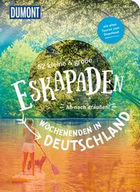 Baecker / Chall / Diehl |  52 kleine & große Eskapaden - Wochenenden in Deutschland | Buch |  Sack Fachmedien