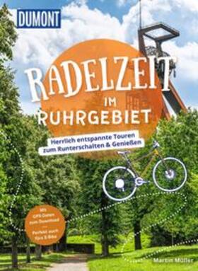 Müller | DuMont Radelzeit im Ruhrgebiet | Buch | 978-3-616-03190-3 | sack.de