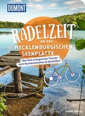 Häring |  DUMONT Radelzeit an der Mecklenburgischen Seenplatte | Buch |  Sack Fachmedien