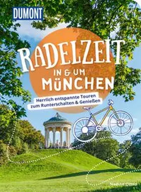 Ormo |  DUMONT Radelzeit in und um München | Buch |  Sack Fachmedien