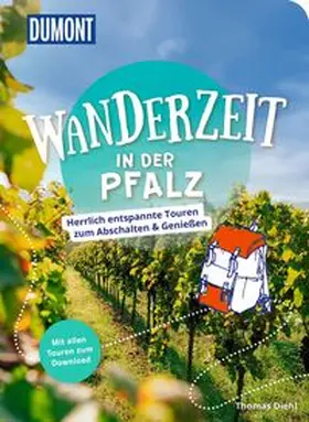 Diehl |  DUMONT Wanderzeit in der Pfalz | Buch |  Sack Fachmedien
