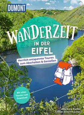 Riedel / Schirrmacher |  DUMONT Wanderzeit in der Eifel | Buch |  Sack Fachmedien