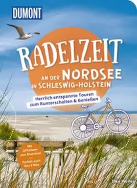 Weiler |  DUMONT Radelzeit an der Nordsee in Schleswig-Holstein | Buch |  Sack Fachmedien