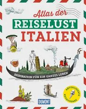 Gloaguen |  DUMONT Bildband Atlas der Reiselust Italien | Buch |  Sack Fachmedien