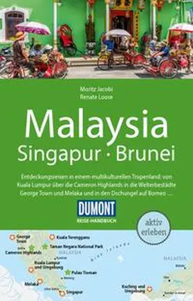 Loose / Jacobi |  DUMONT Reise-Handbuch Reiseführer E-Book Malaysia, Singapur, Brunei | eBook | Sack Fachmedien