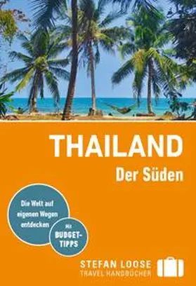 Markand / Loose / Klinkmüller |  Stefan Loose Reiseführer E-Book Thailand Der Süden | eBook | Sack Fachmedien