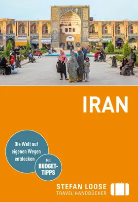 Seisenbacher / Danz / Schörghuber | Stefan Loose Reiseführer E-Book Iran | E-Book | sack.de
