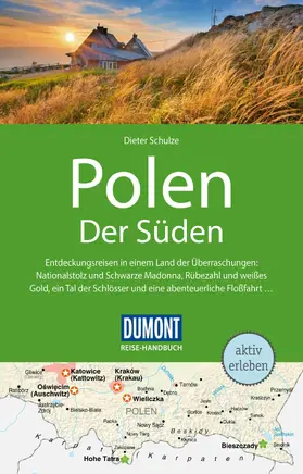 Schulze |  DUMONT Reise-Handbuch Reiseführer E-Book Polen Der Süden | eBook | Sack Fachmedien