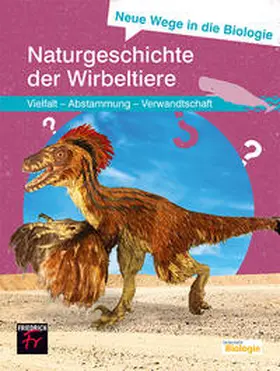 Kattmann |  Neue Wege in die Biologie: Naturgeschichte der Wirbeltiere | Buch |  Sack Fachmedien