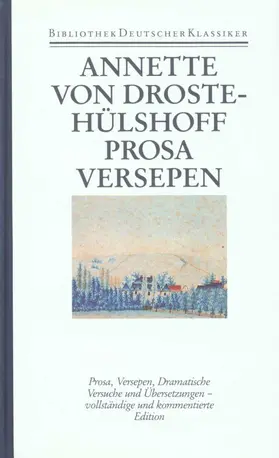 Droste-Hülshoff / Plachta / Woesler |  Prosa. Versepen. Dramatische Versuche. Übersetzungen | Buch |  Sack Fachmedien