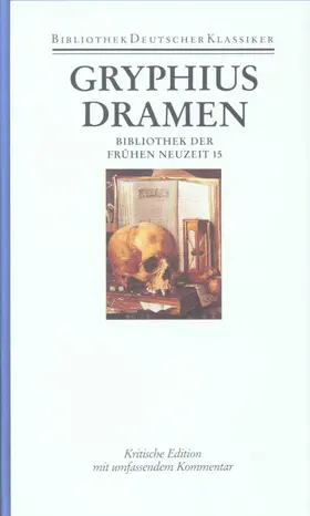 Mannack / Gryphius |  Bibliothek der Frühen Neuzeit Band 15: Dramen | Buch |  Sack Fachmedien