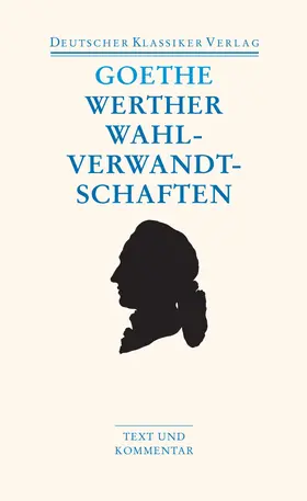 Goethe / Wiethölter |  Die Leiden des jungen Werthers. Die Wahlverwandtschaften | Buch |  Sack Fachmedien