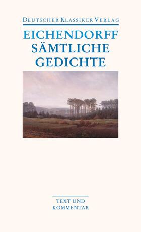 Eichendorff / Schultz |  Sämtliche Gedichte | Buch |  Sack Fachmedien