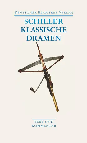 Schiller / Luserke |  Klassische Dramen: Maria Stuart / Jungfrau von Orleans / Die Braut von Messina / Wilhelm Tell | Buch |  Sack Fachmedien