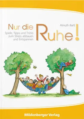 Bartl |  Nur die Ruhe! | Buch |  Sack Fachmedien