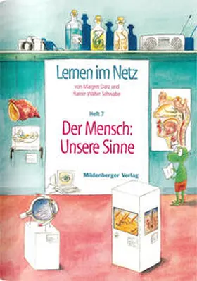 Datz / Schwabe |  Lernen im Netz / Lernen im Netz, Heft 7: Der Mensch: Unsere Sinne | Buch |  Sack Fachmedien