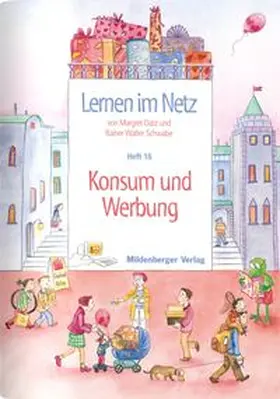 Datz / Schwabe |  Lernen im Netz 16. Konsum und Werbung | Buch |  Sack Fachmedien