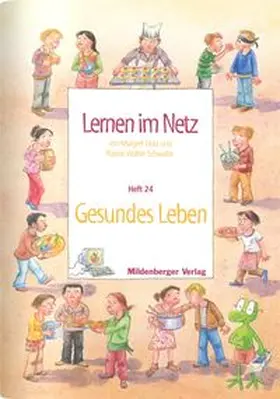 Datz / Schwabe |  Lernen im Netz / Lernen im Netz - Heft 24: Gesundes Leben | Buch |  Sack Fachmedien