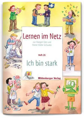 Datz / Schwabe |  Lernen im Netz - Heft 26: Ich bin stark | Buch |  Sack Fachmedien
