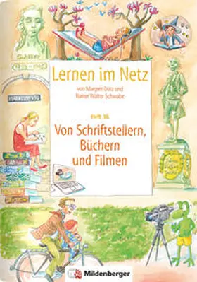 Datz / Schwabe |  Lernen im Netz, Heft 36: Von Schriftstellern, Büchern und Filmen | Buch |  Sack Fachmedien
