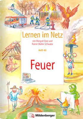Datz / Schwabe |  Lernen im Netz, Heft 40: Feuer | Buch |  Sack Fachmedien