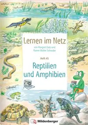 Datz / Schwabe |  Lernen im Netz, Heft 45: Reptilien und Amphibien | Buch |  Sack Fachmedien